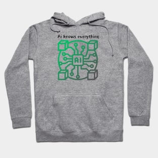 Ai knows everything Hoodie